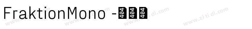 FraktionMono 字体转换 FraktionMono 字体转换